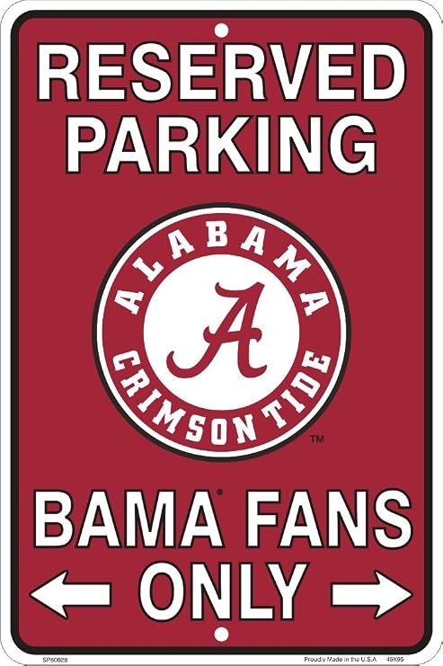 Alabama (Bama) Fans Reserved Parking Sign Metal 8 x 12