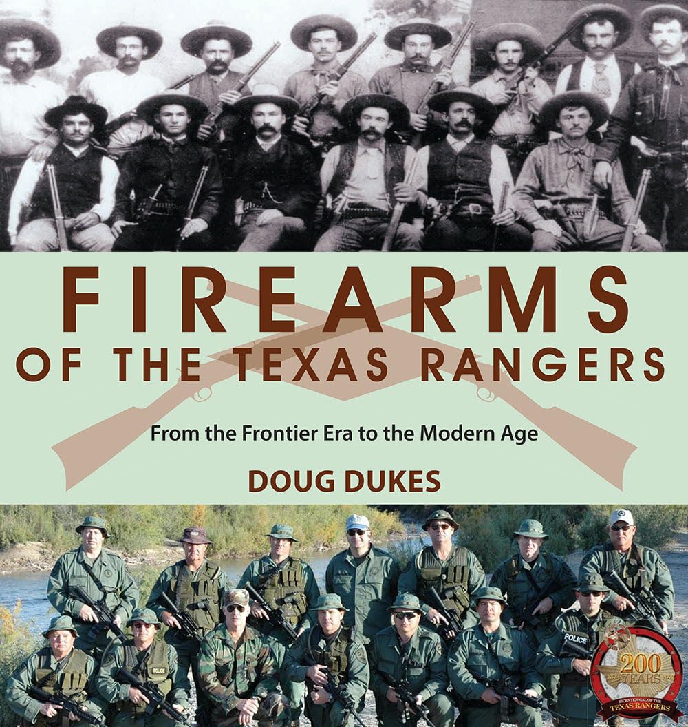 Amazon.com: Firearms of the Texas Rangers: From the Frontier Era to the ...