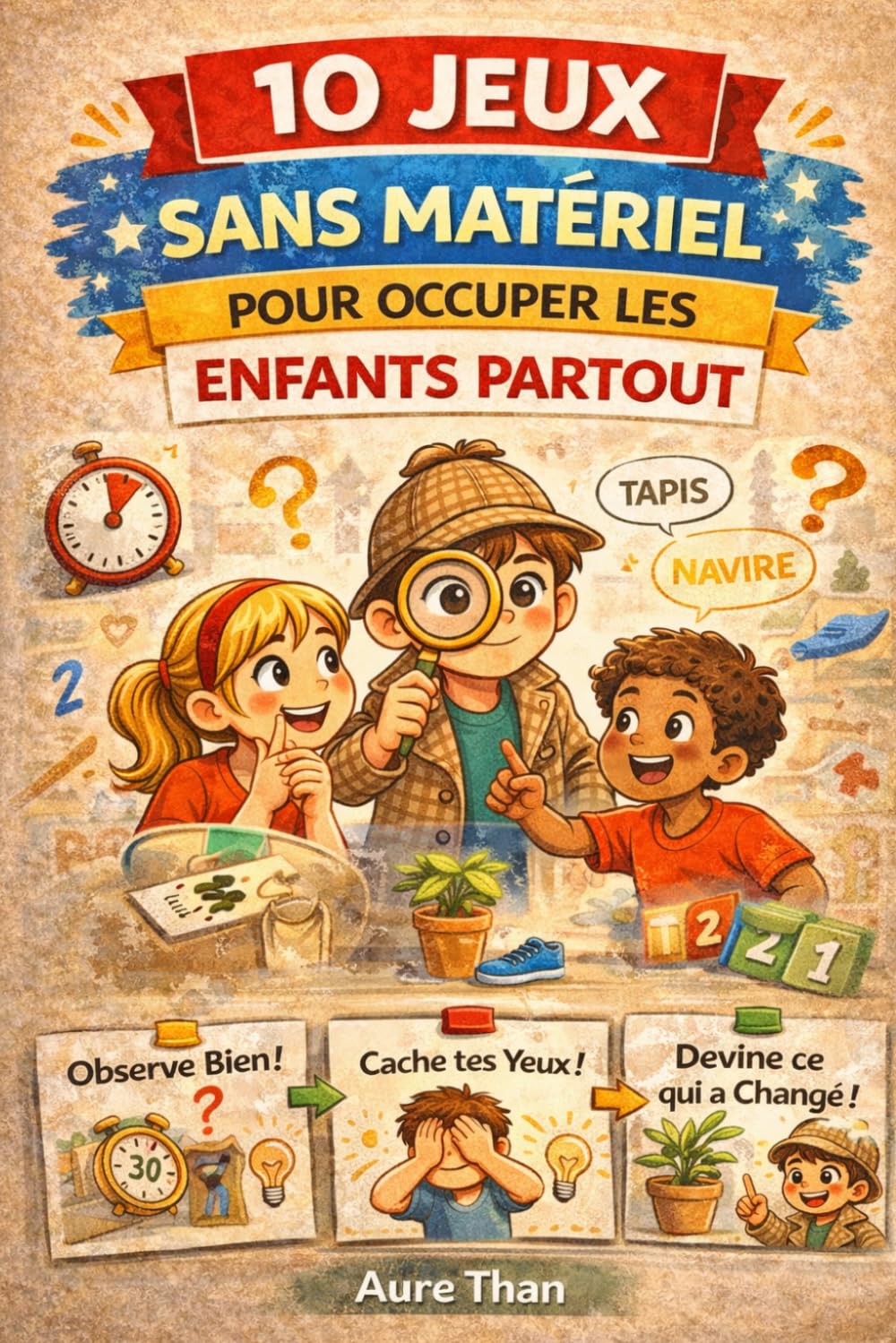 10 Jeux Sans Matériel pour Occuper les Enfants Partout (La Collection des Enfants Malins)