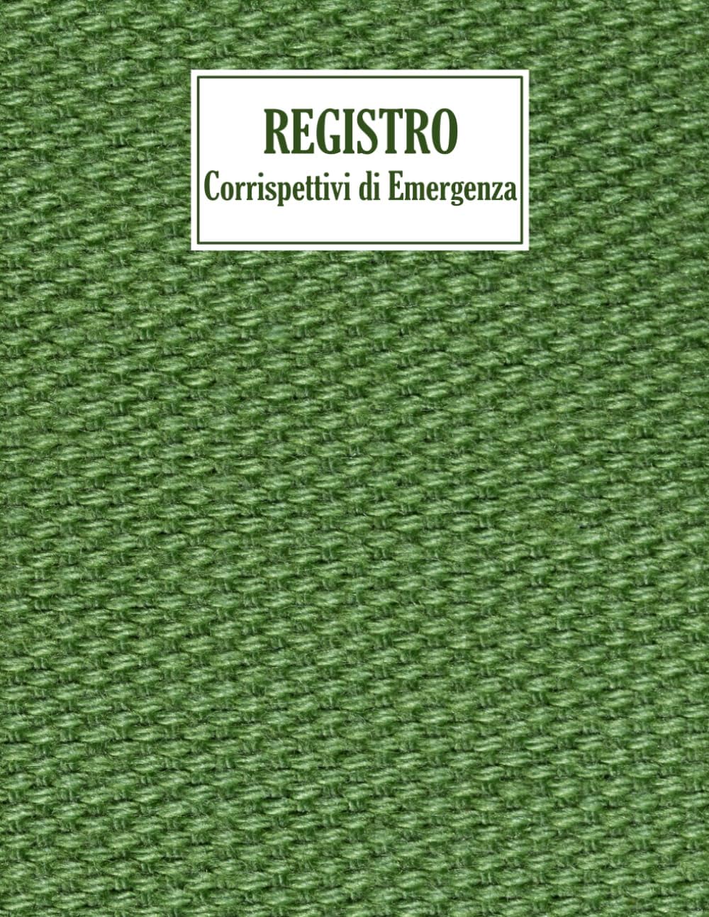 Registro Corrispettivi di Emergenza: Per Mancato o Errato Funzionamento di Cassa, Ideale per i proprietari di piccole imprese e lavoratori autonomi| 100 Pagine Numerate| Formato A4