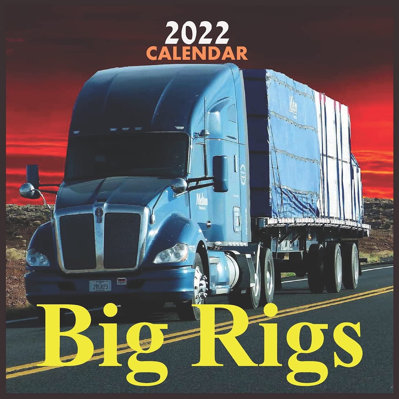 CALENDAR 2022 Big Rigs: Official Big Rigs Trucks Calendar 2022,12 Months, Big Rigs Calendar Square 2022