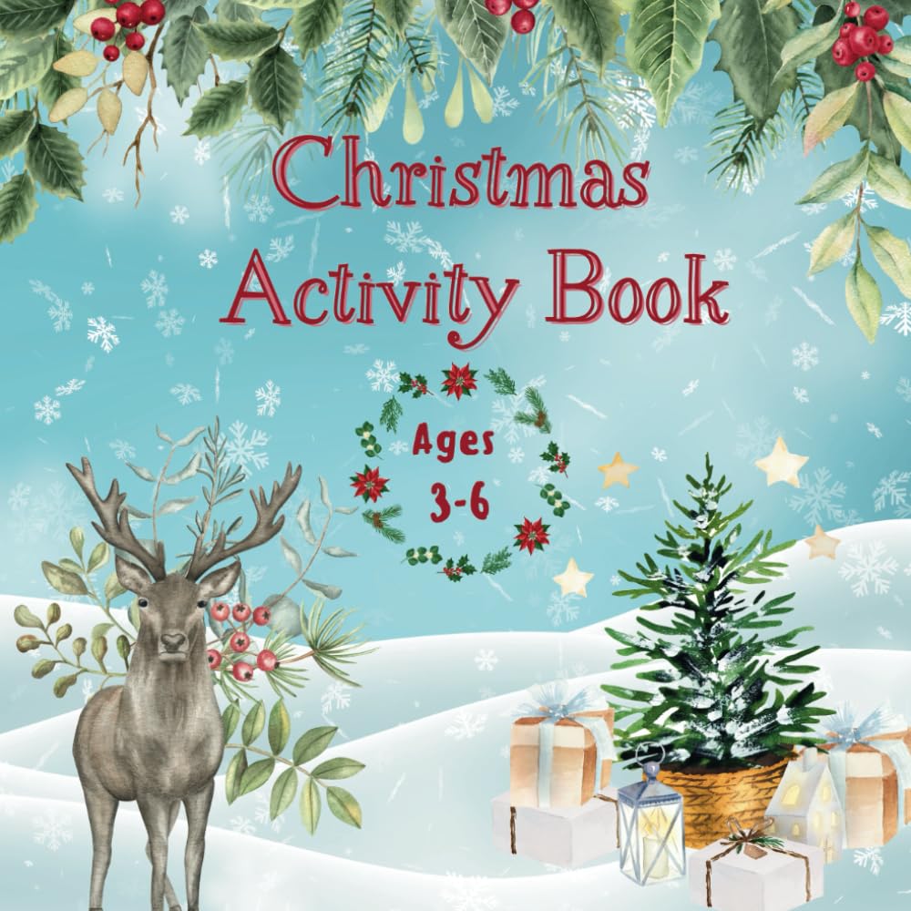 Christmas Activity Book: Mazes, Word Searches, Crosswords, Letters, Coloring, Math Puzzles, and many more festive activity for kids 3-6 years old!