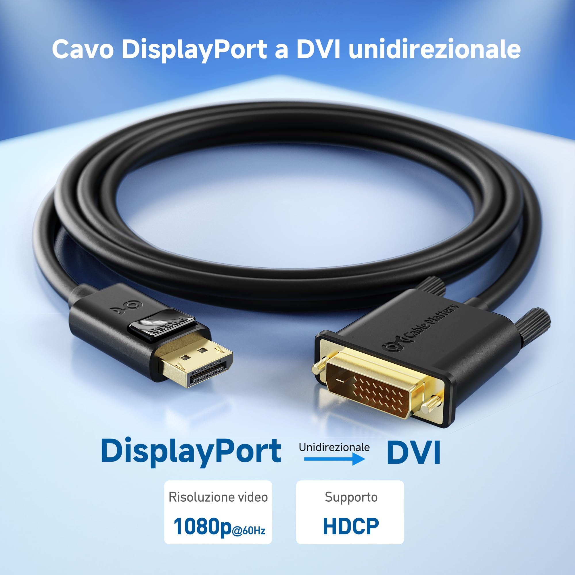 Cable Matters Cavo DisplayPort a DVI (Cavo DP a DVI) 1,8m