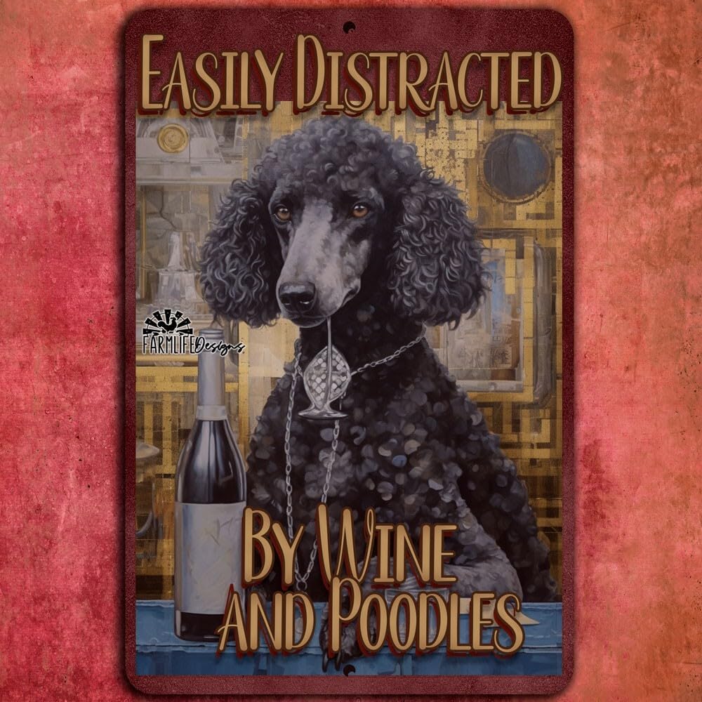 Poodle Sign, Easily Distracted by Wine & Poodles dog lover dogs bar sign home decor