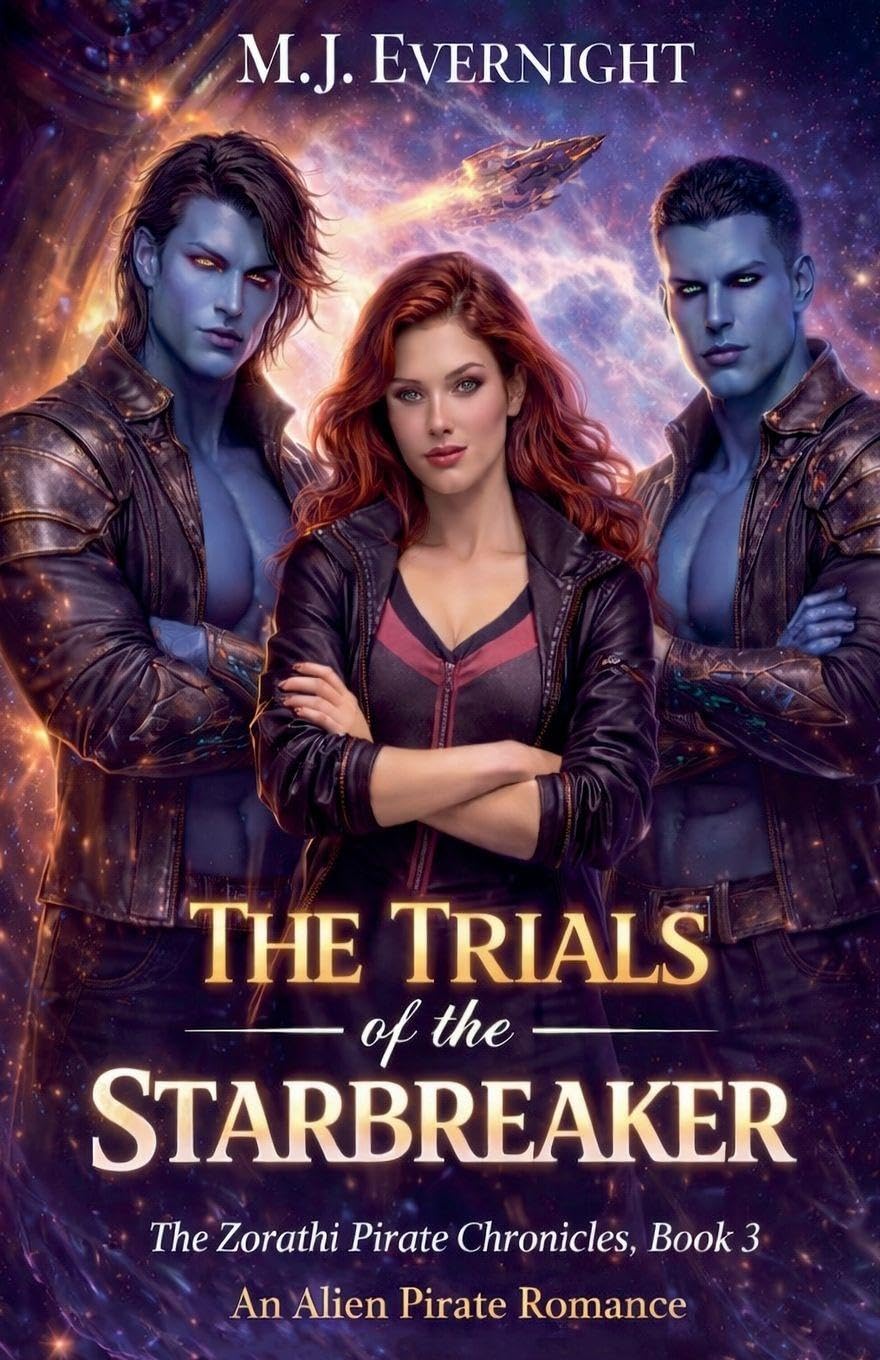 The Trials of the Starbreaker: 3 (The Zorathi Pirate Chronicles)