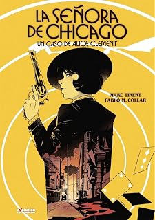 La Señora de Chicago. Un Caso de Alice Clement