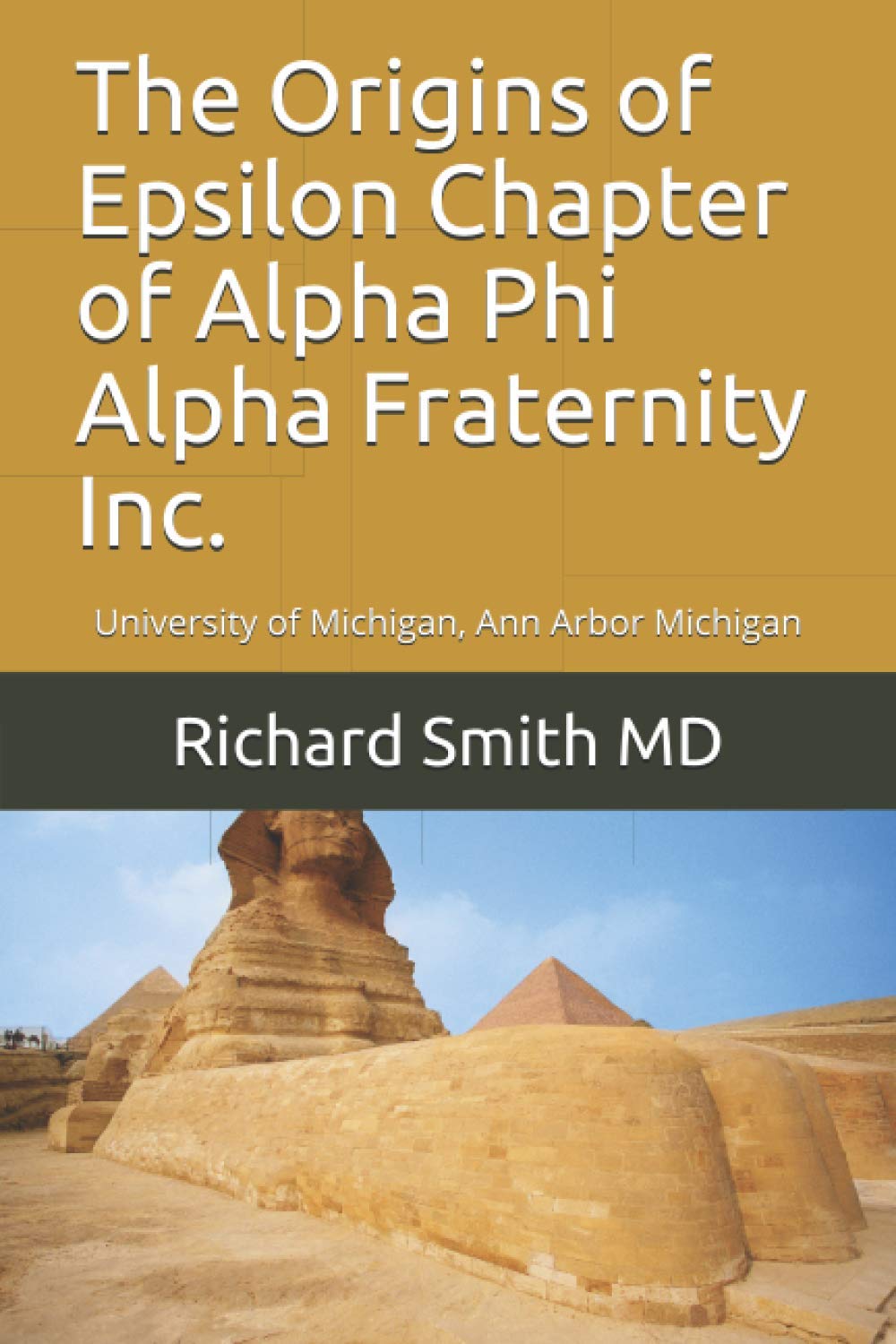The Origins of Epsilon Chapter of Alpha Phi Alpha Fraternity Inc.: University of Michigan, Ann Arbor Michigan