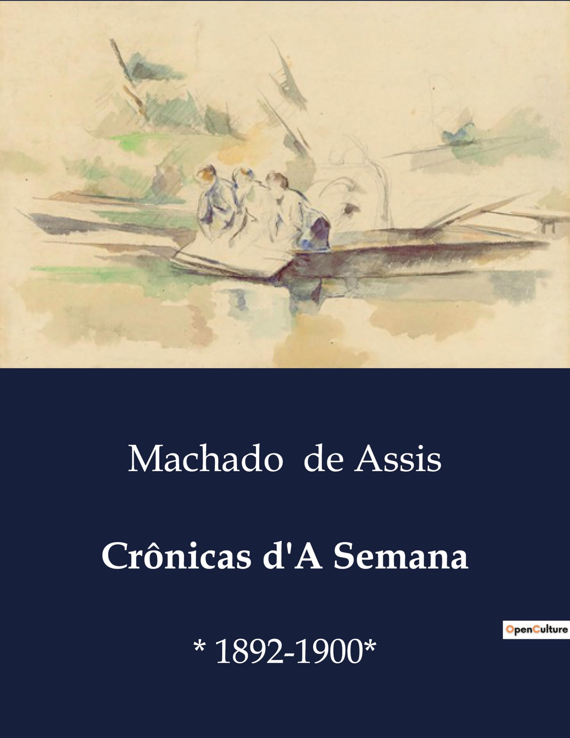 Crônicas d'A Semana: * 1892-1900*