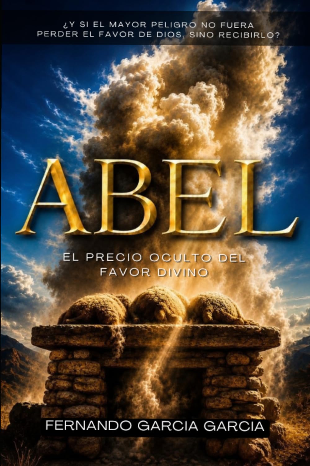 Abel: El precio oculto del favor divino