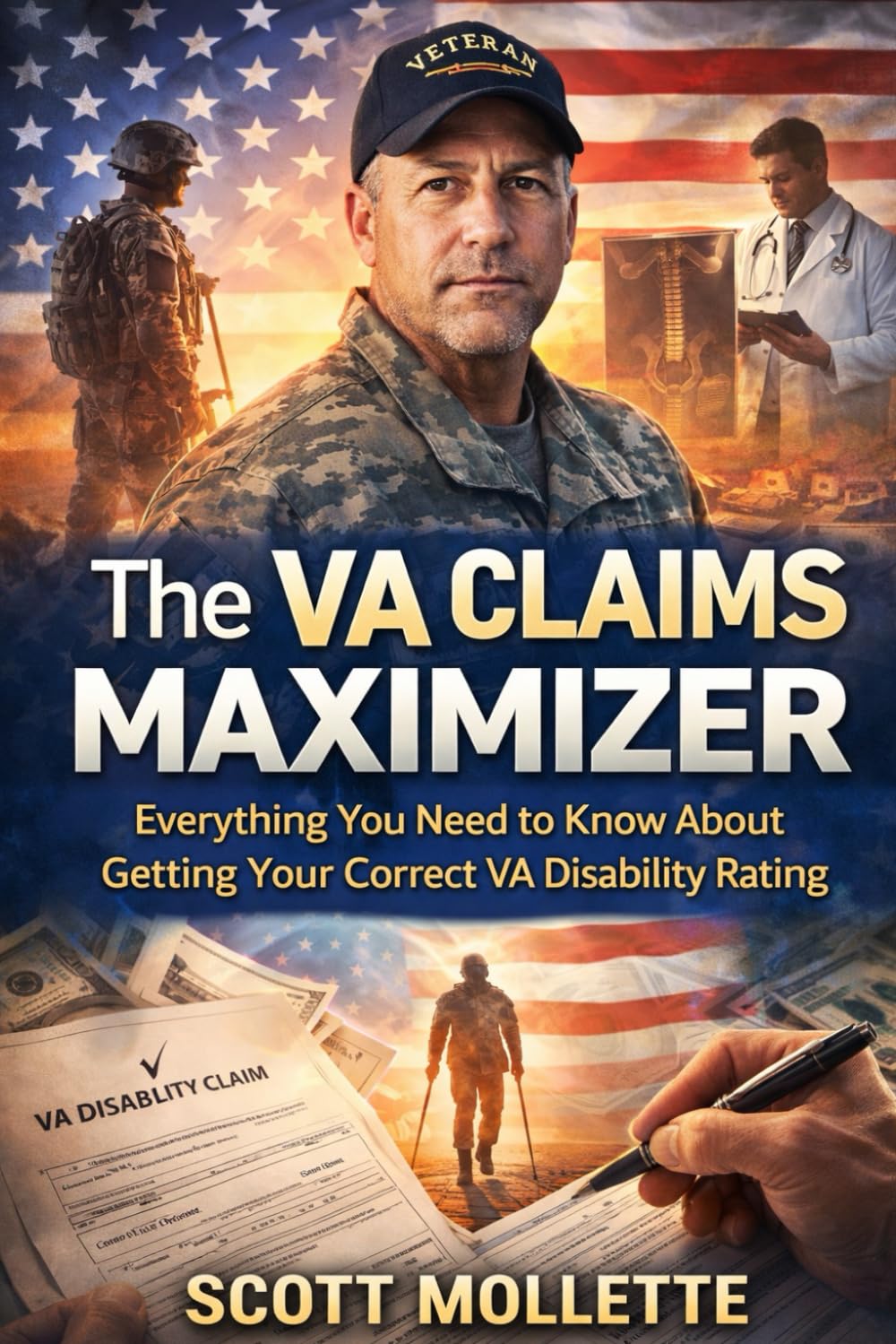 The VA Claims Maximizer: Everything You Need to Know About Getting Your Correct VA Disability Rating