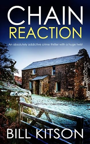 CHAIN REACTION an absolutely addictive crime thriller with a huge twist