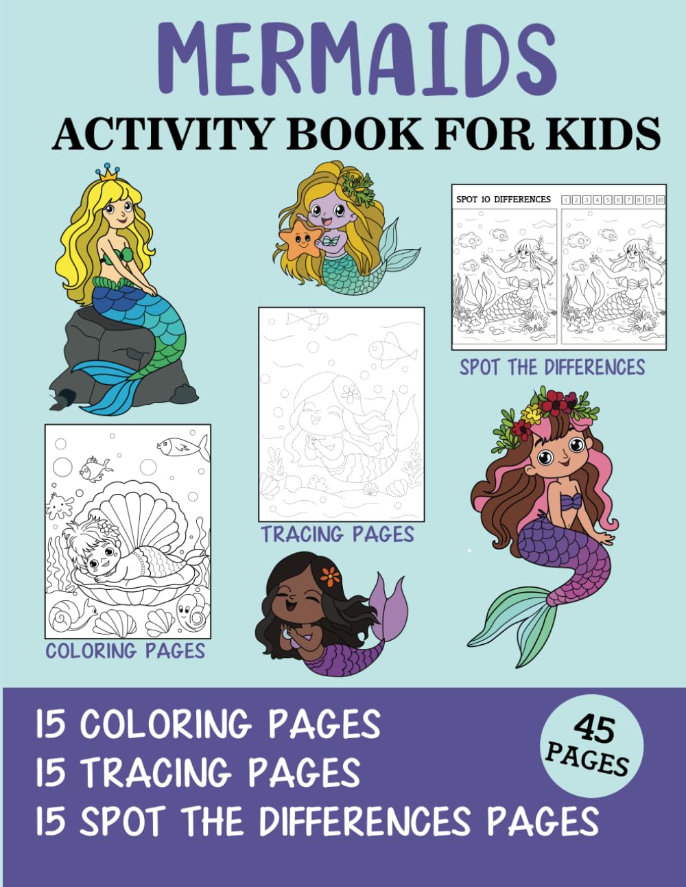 Mermaids Activity Book for Kids: Coloring, Tracing and Spot the Difference Pages
