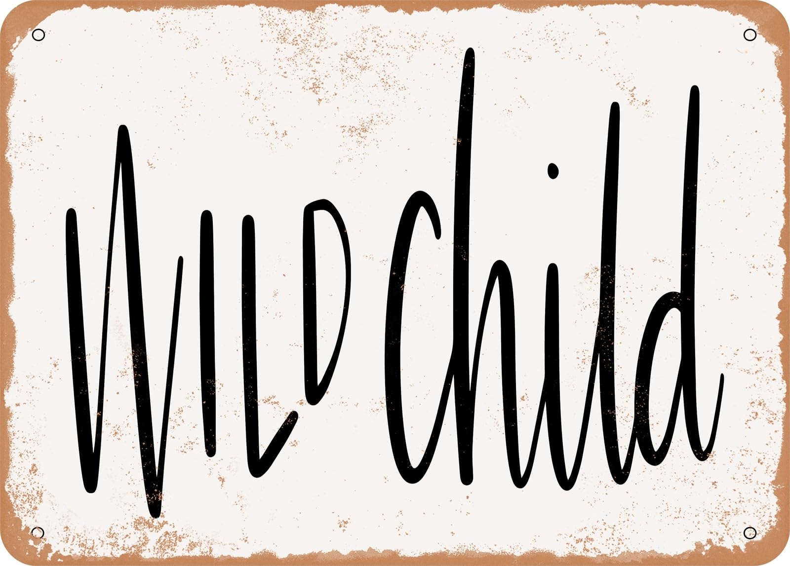 Metal Sign - Wild Child - Vintage Look Sign home decor