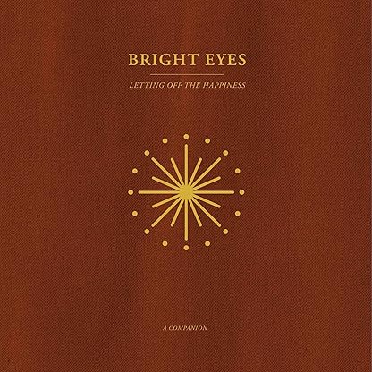 Letting Off The Happiness: A Companion (Opaque Gold) por Bright Eyes — capa do álbum