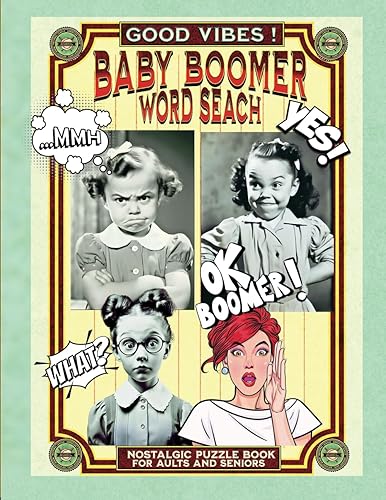 Baby Boomer Word Search: Nostalgic Puzzle Book for Adults and Seniors Large Print with Solutions, Golden Era Memory Word Find with Music, Movies, and ... to 90s, a Sentimental Journey to Old Days,
