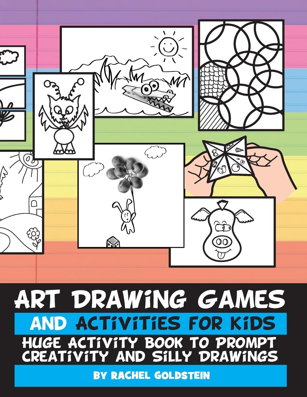Art Drawing Games and Activities for Kids: Huge Activity Book to Prompt Creativity and Silly Drawings (Drawing for Kids)