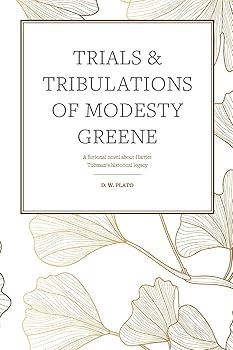 The Trials & Tribulations of Modesty Greene