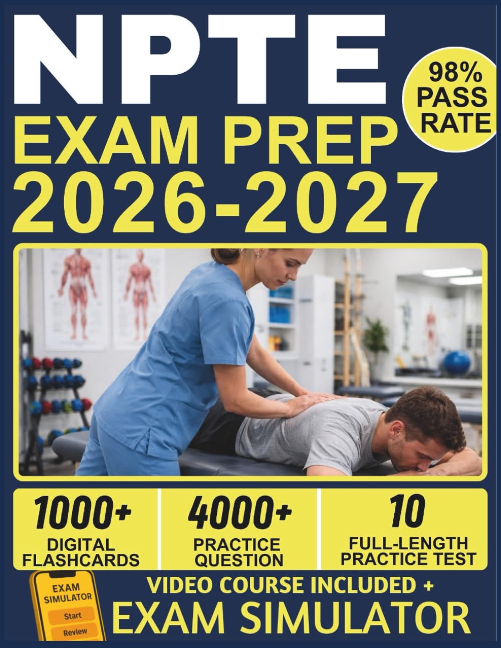 NPTE EXAM PREP 2026-2027: 10 Full-Length Practice Tests, 4000+ Questions, High-Yield Content Review, and Lifetime Access to Our Official E-Learning Platform for PT Licensure Success