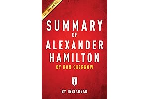 Discover the Profound Legacy of Alexander Hamilton with Ron Chernow's Acclaimed Biography