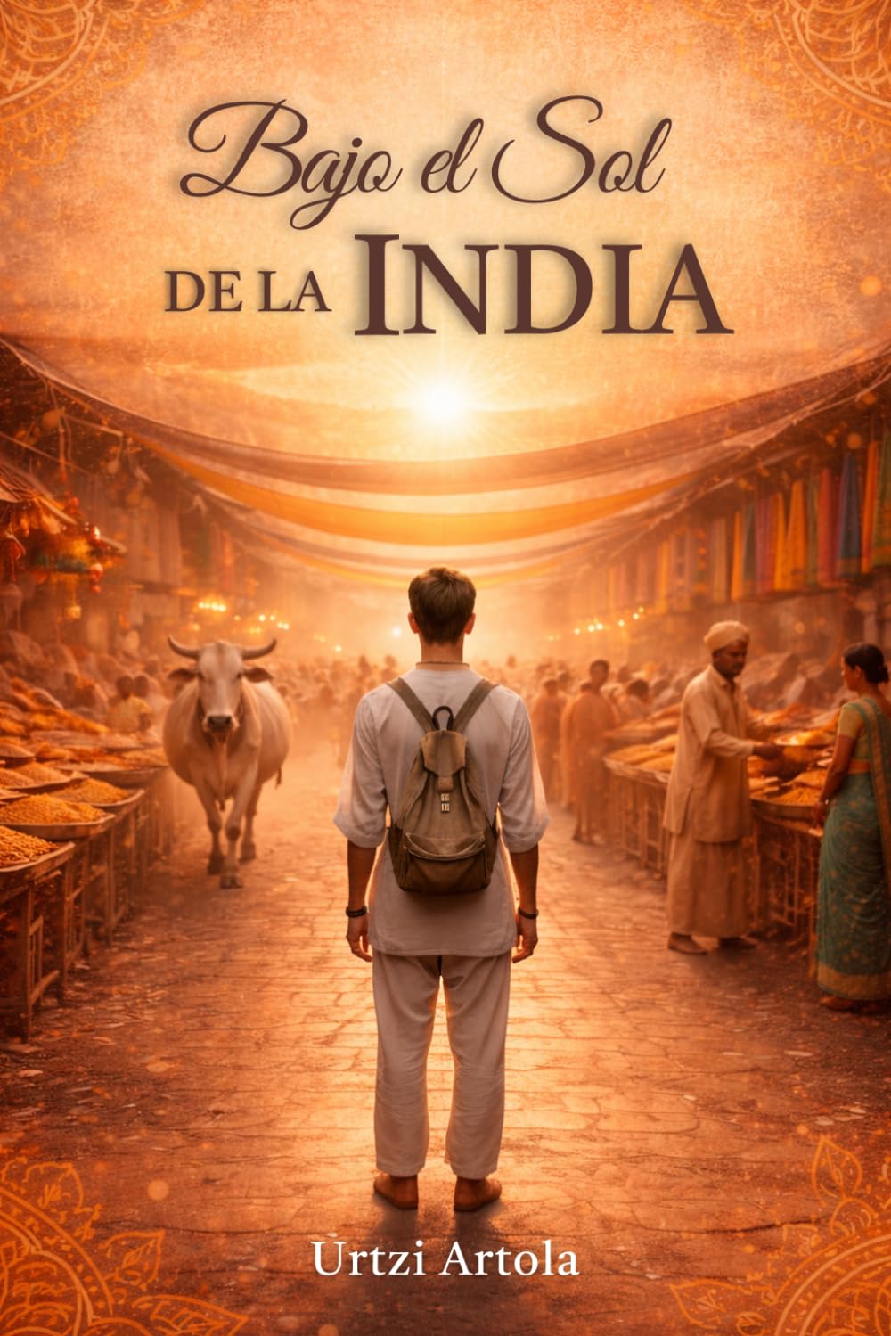 BAJO EL SOL DE LA INDIA (Spanish Edition)      Paperback – April 3, 2026