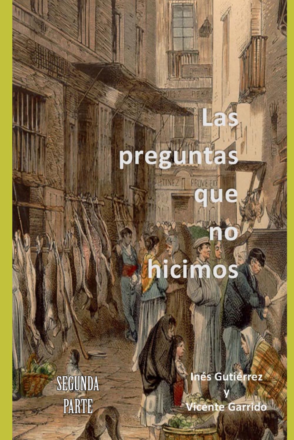 Las Preguntas que no hicimos: Volumen 2
