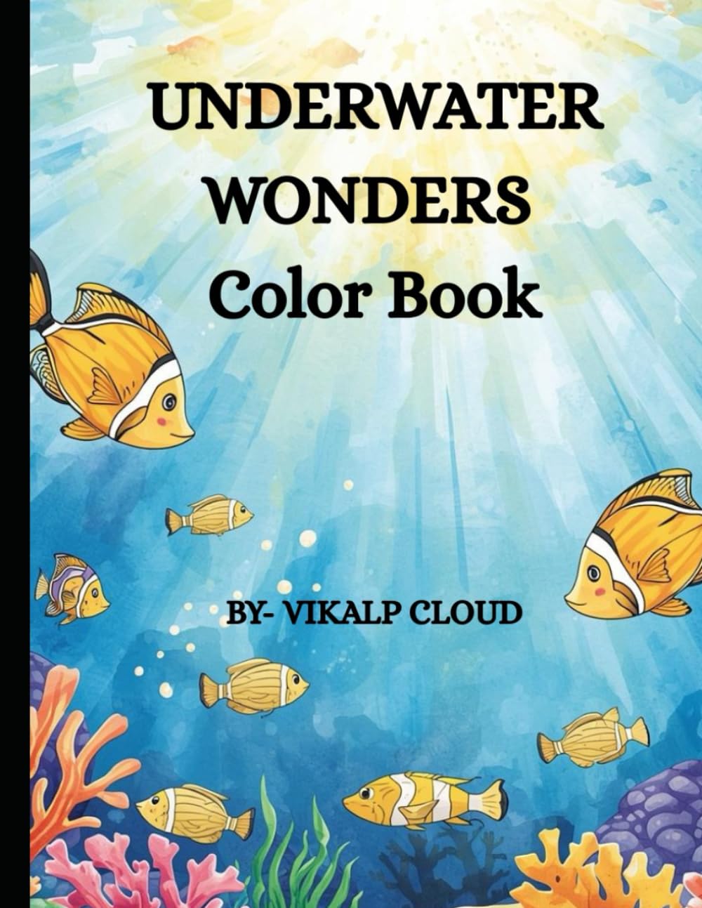 Underwater Wonders Color Book: Big, Bold Ocean Pals for Tiny Hands