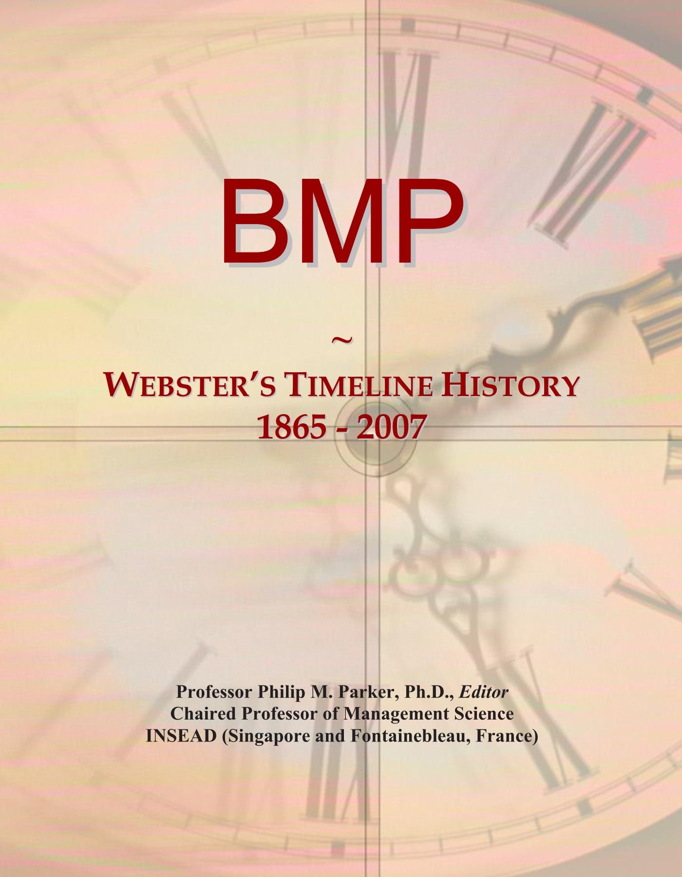 BMP: Webster's Timeline History, 1865 - 2007
