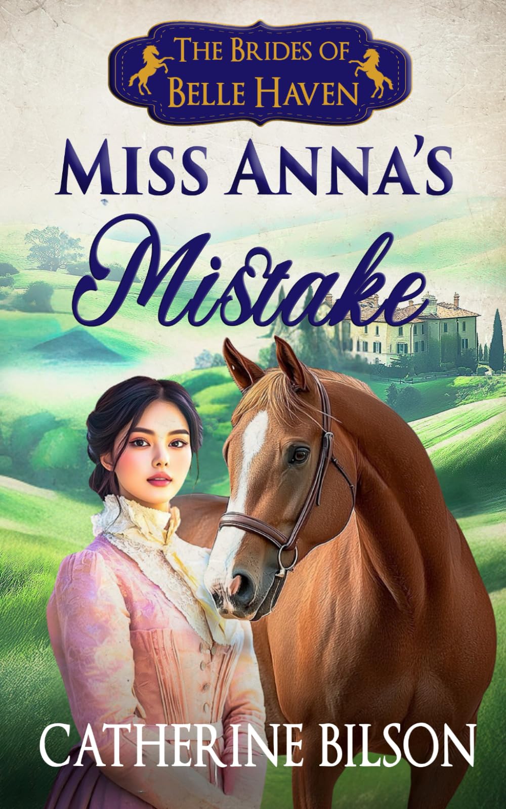 Miss Anna’s Mistake: A Sweet Regency Romance with Spies, Secrets, and Stolen Kisses (The Brides of Belle Haven)