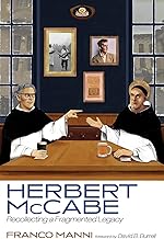 Herbert McCabe: Recollecting a Fragmented Legacy