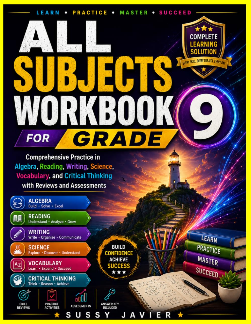 ALL SUBJECTS WORKBOOK GRADE 9: Comprehensive Practice in Algebra, Reading, Writing, Science, Vocabulary, and Critical Thinking with Reviews, ... (Pathway to Success Workbook Series)