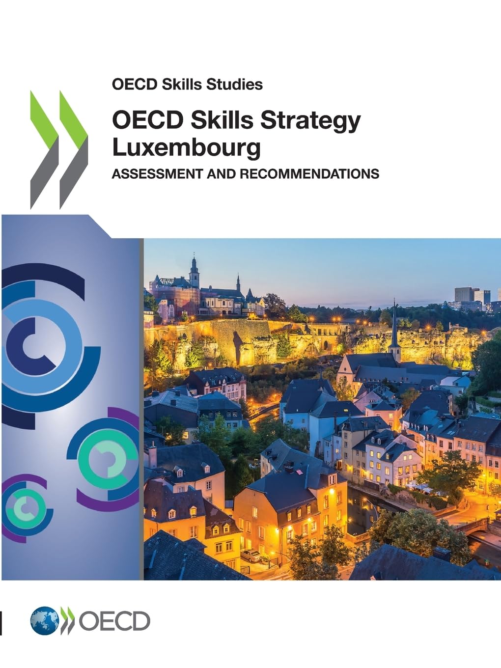 OECD Skills Strategy Luxembourg: Assessment and Recommendations (OECD Skills Studies)