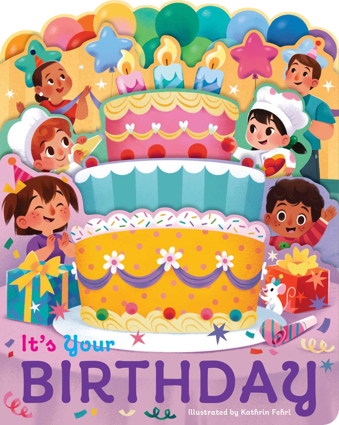 It’s Your Birthday by Kathrin Fehrl (Board book)