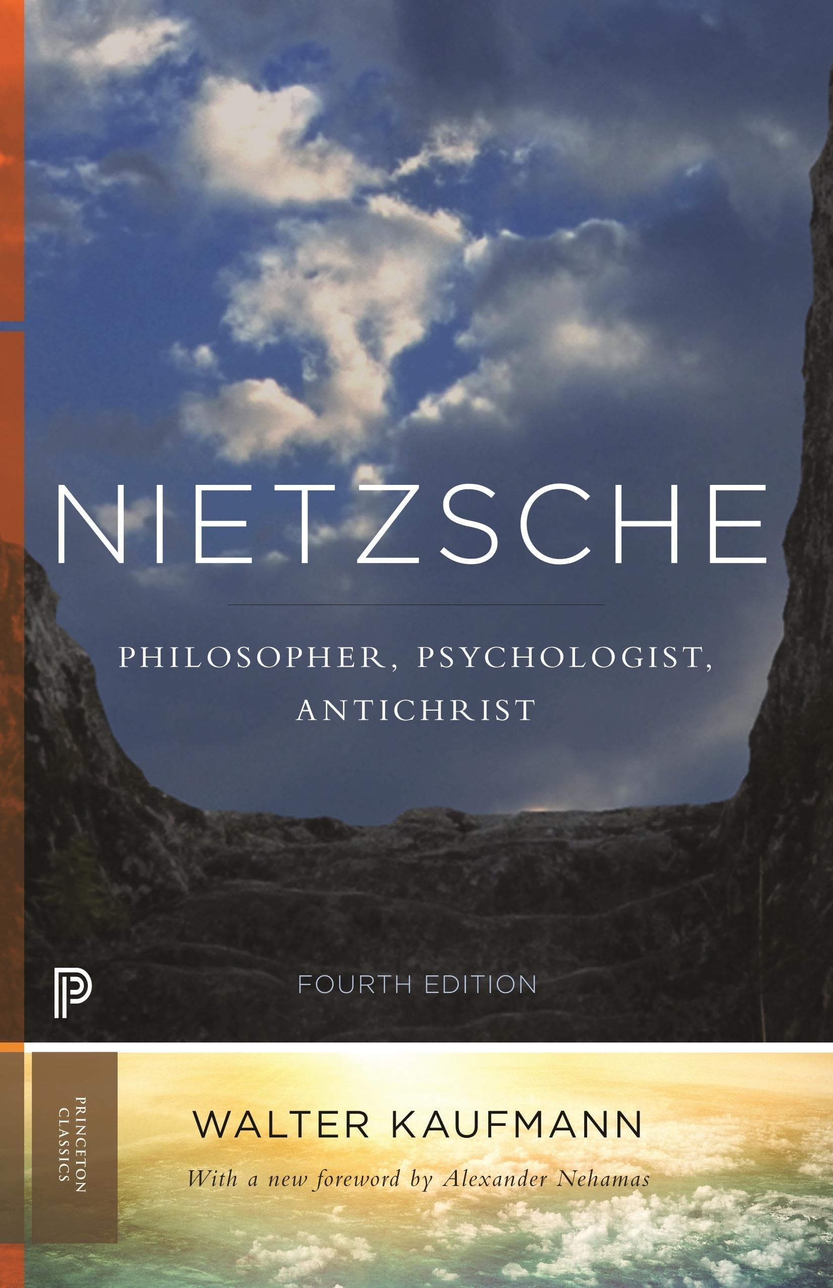 Nietzsche: Philosopher, Psychologist, Antichrist (Princeton Classics)