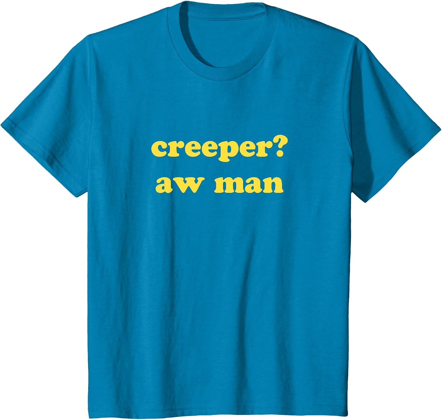 Creeper AW Man Aesthetic Funny Game Meme T-Shirt