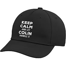 Keep Calm and Let Colin Handle It Best Funny Named Colin Adjustable Baseball Hat