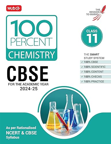 MTG 100 Percent Chemistry For Class 11 CBSE Board Exam 2024-25 | Chapter-Wise Self-evaluation Test, Theory, Diagrams &amp; Practical Available All in One Book | As Per Rationalised NCERT &amp; CBSE Syllabus
