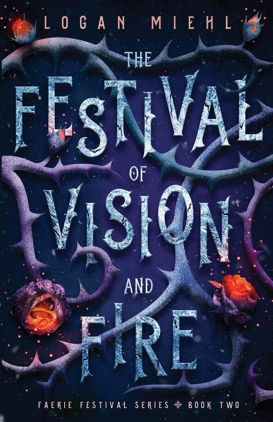 The Festival of Vision and Fire (Faerie Festival Series)