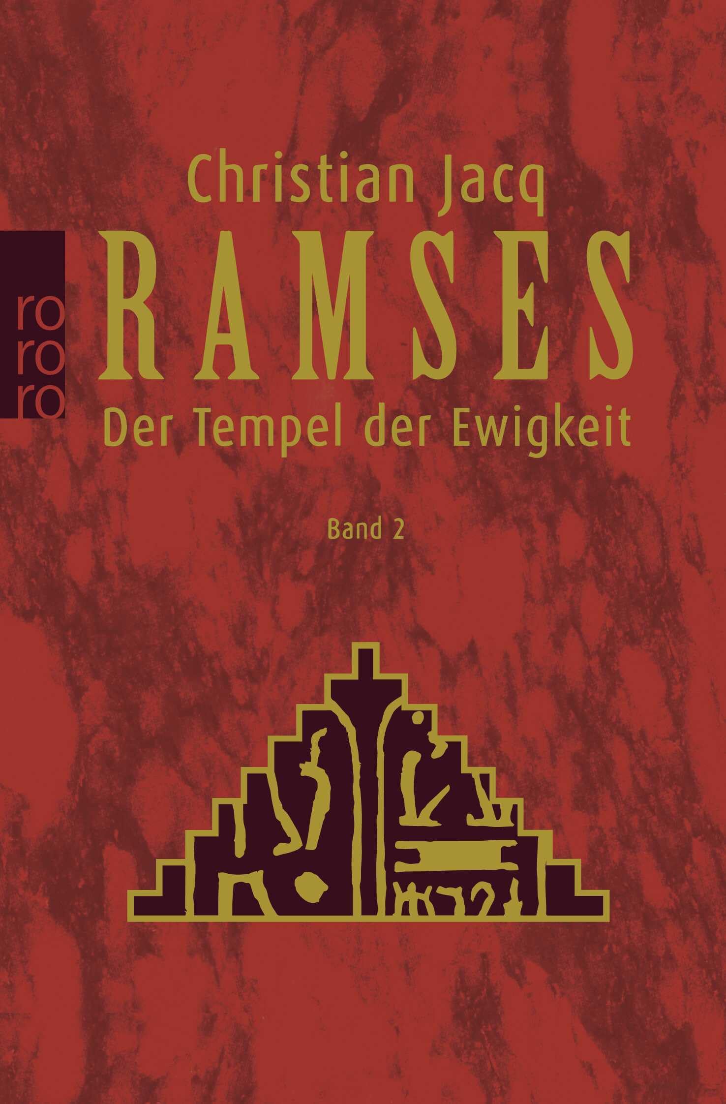 Ramses Roman Der Tempel der Ewigkeit Bd. 2