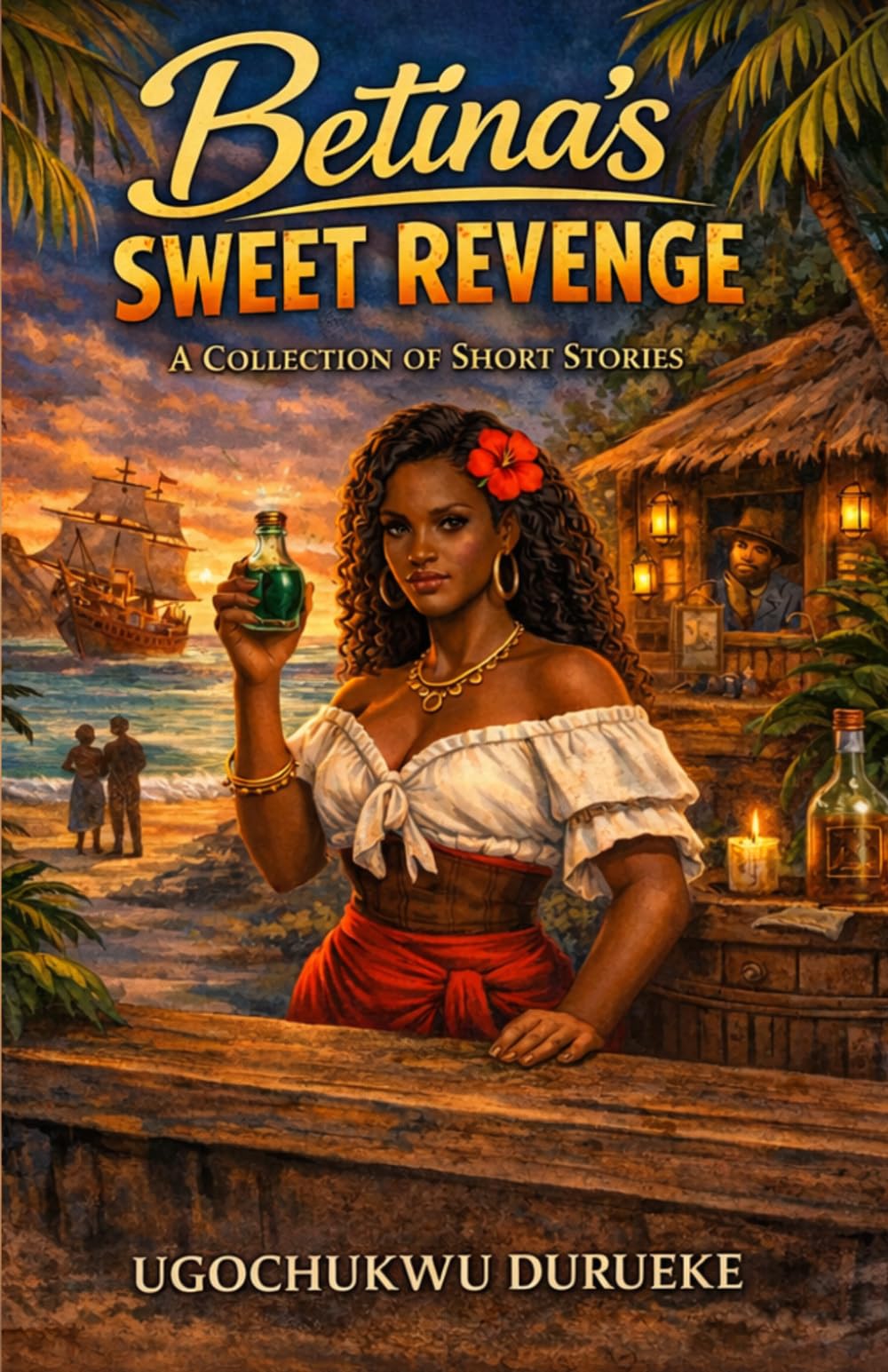 Betina's Sweet Revenge: A Collection of Short Stories