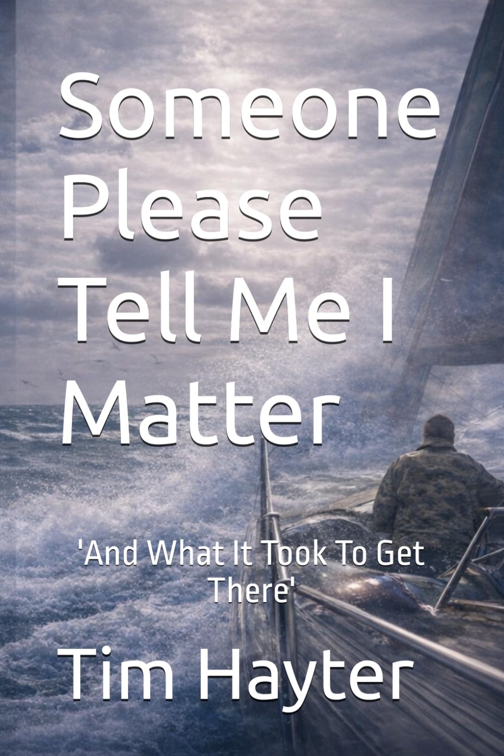 Someone Please tell Me I Matter: 'What It Took To Get There'