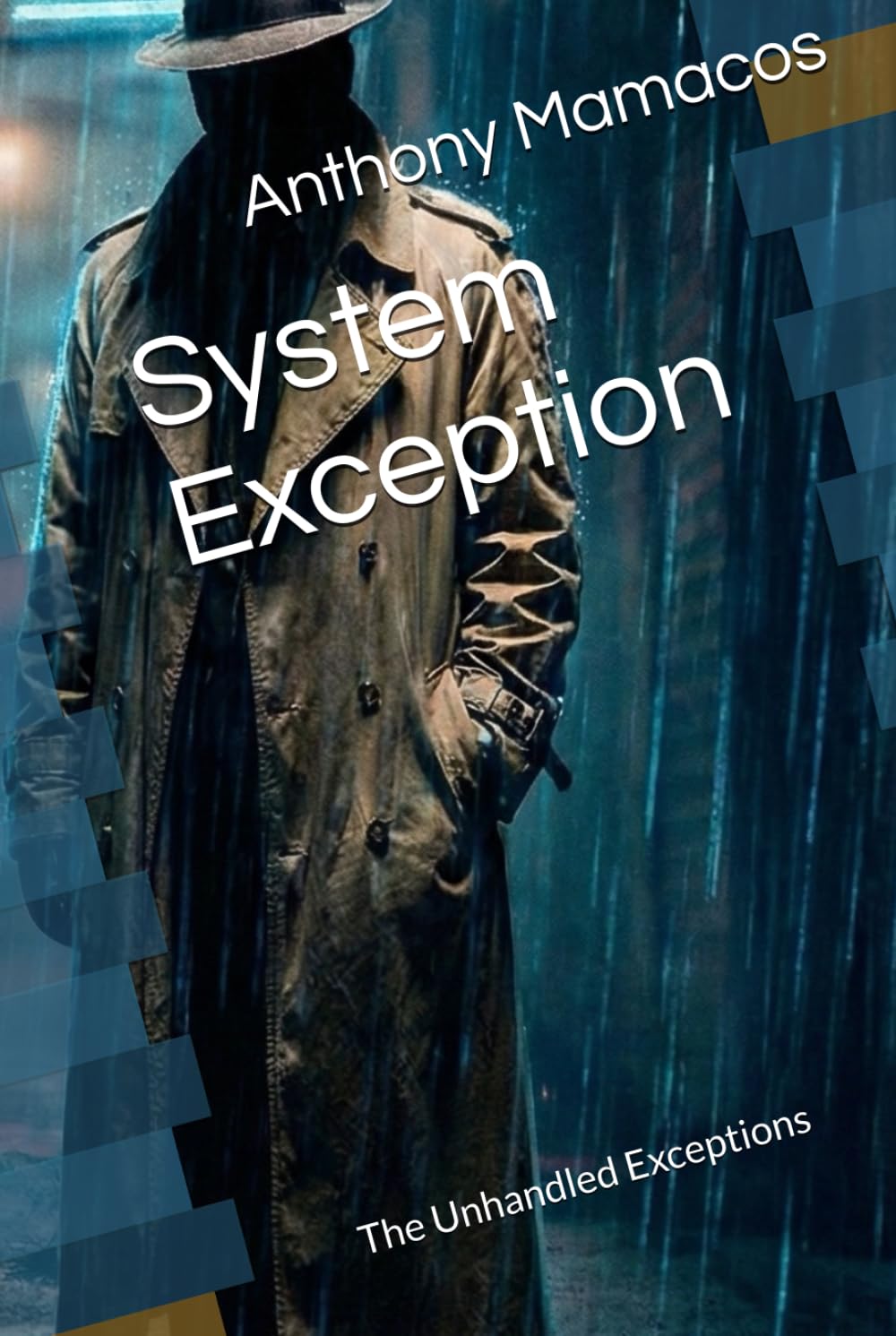 System Exception: The Unhandled Exceptions Book 1