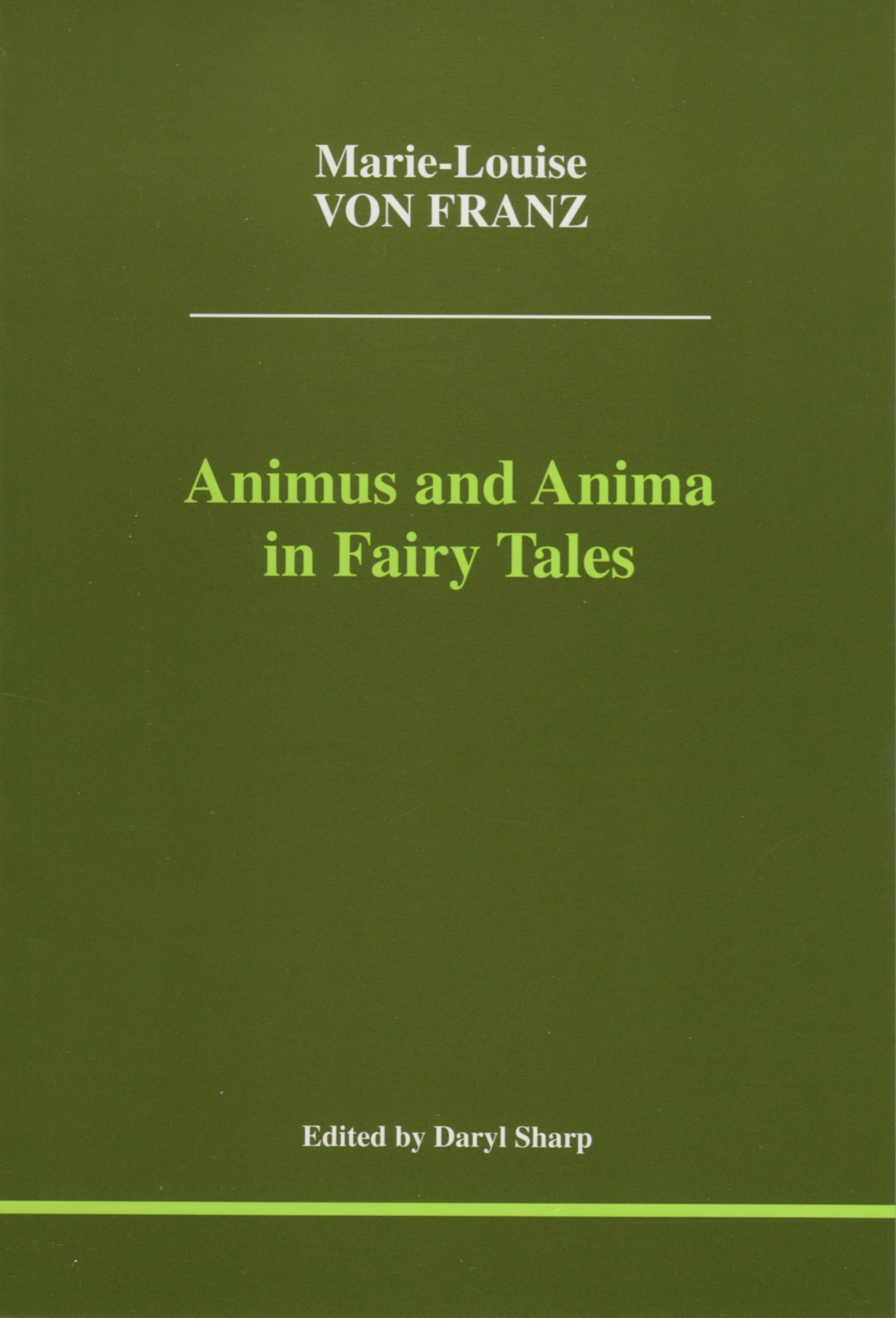 Animus and Anima in Fairy Tales by Marie-Louise von Franz PAPERBACK