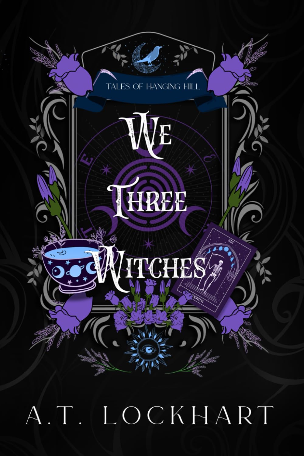 We Three Witches: Tales of Hanging Hill (We Three Witches Trilogy)