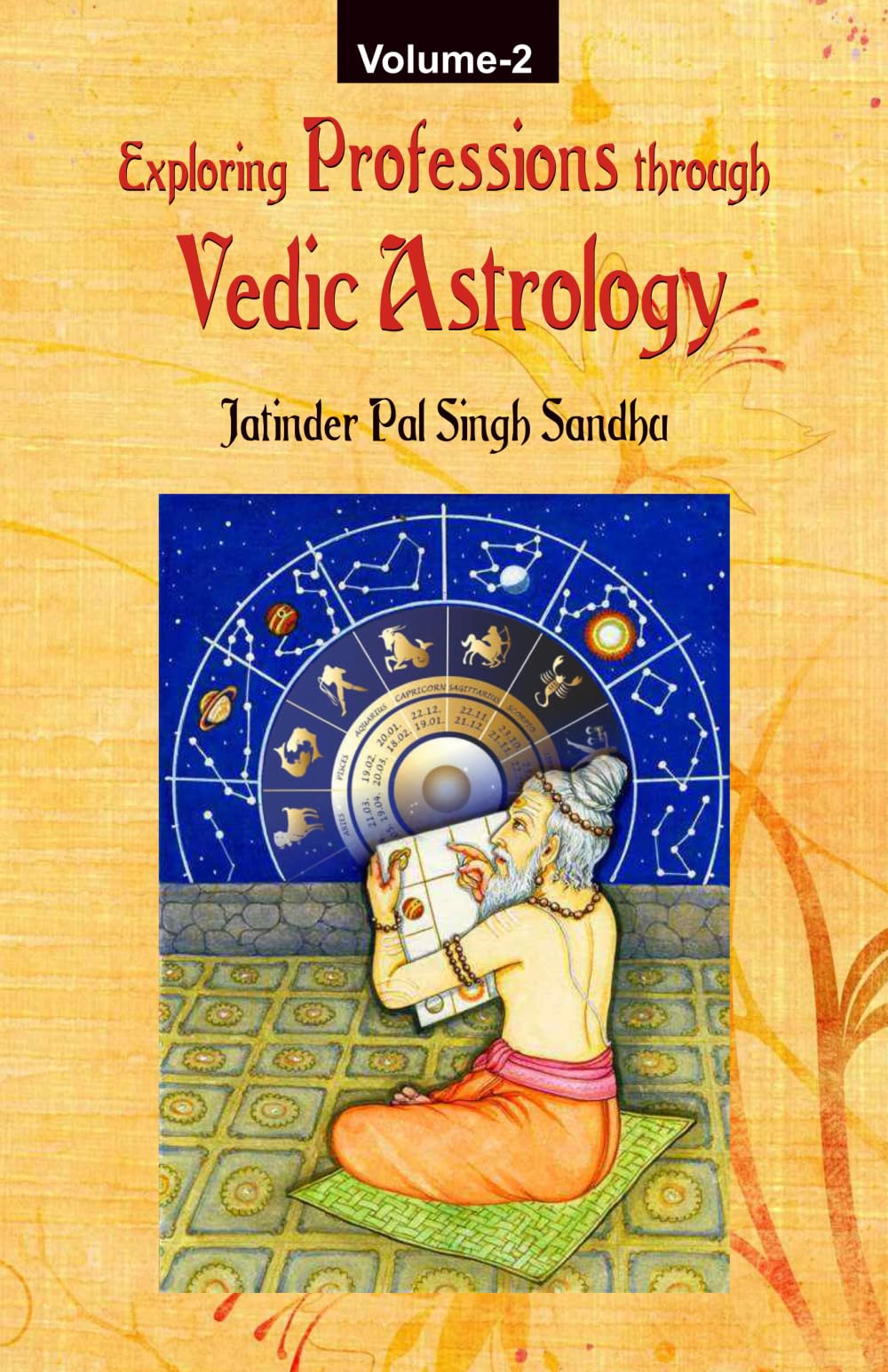 Exploring Professions through Vedic Astrology (Volume 2)
