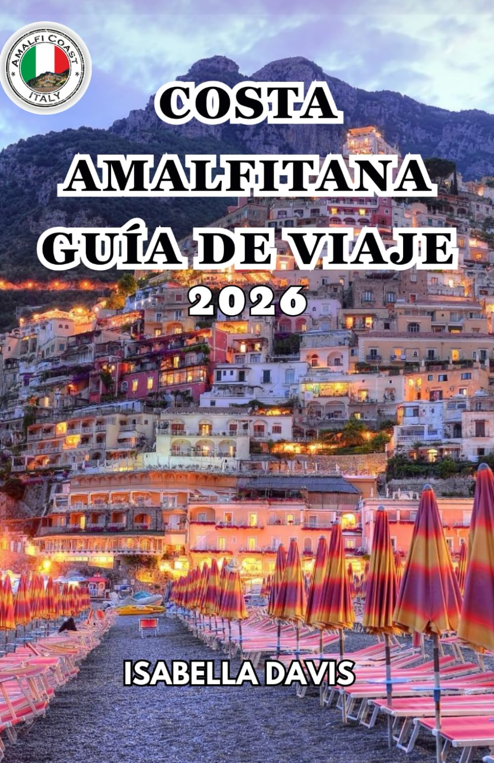 COSTA AMALFITANA GUÍA DE VIAJE 2026