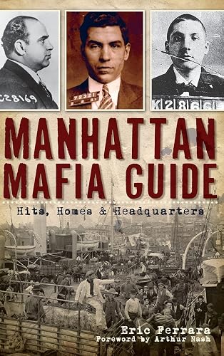 Manhattan Mafia Guide: Hits, Homes &amp; Headquarters