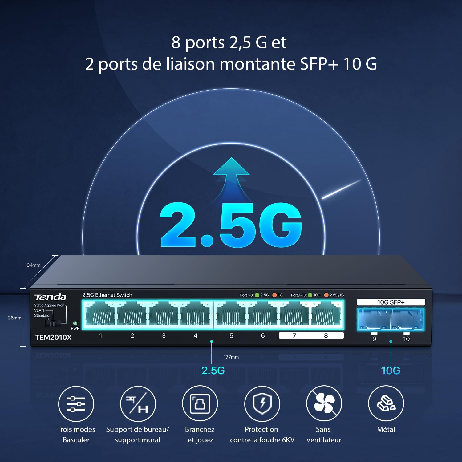 Tenda Switch 2.5 Gigabit, Switch Ethernet 2.5Gbps, 8 Ports RJ45 2.5G, 2 Ports SFP+ 10G (VLAN, Agrégation Statique, Non Manageable, Plug and Play, Montage sur Bureau ou Mural, Métal) (TEM2010X)