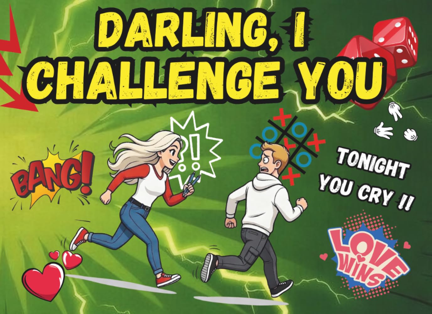 Darling, I Challenge You: Tonight You Cry