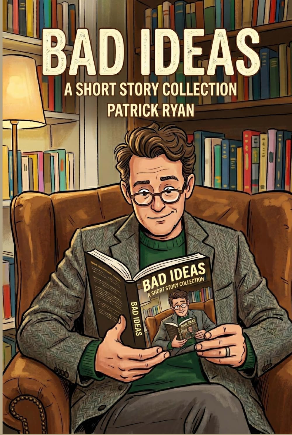 Bad Ideas: A Short Story Collection