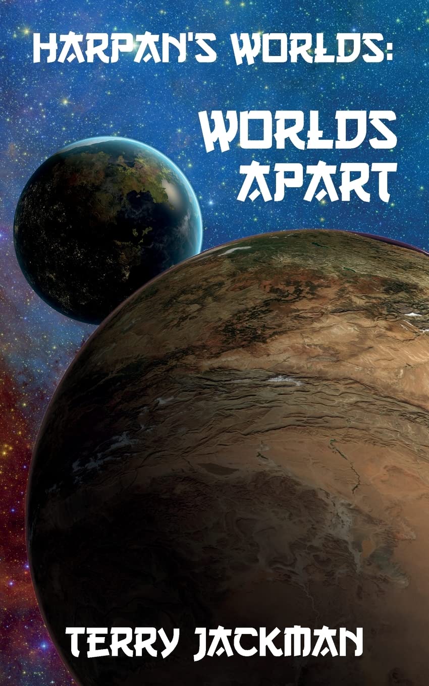 Harpan's Worlds: Worlds Apart: 1 - Jackman, Terry